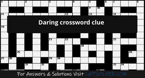 daringly crossword clue|DARING crossword clue .